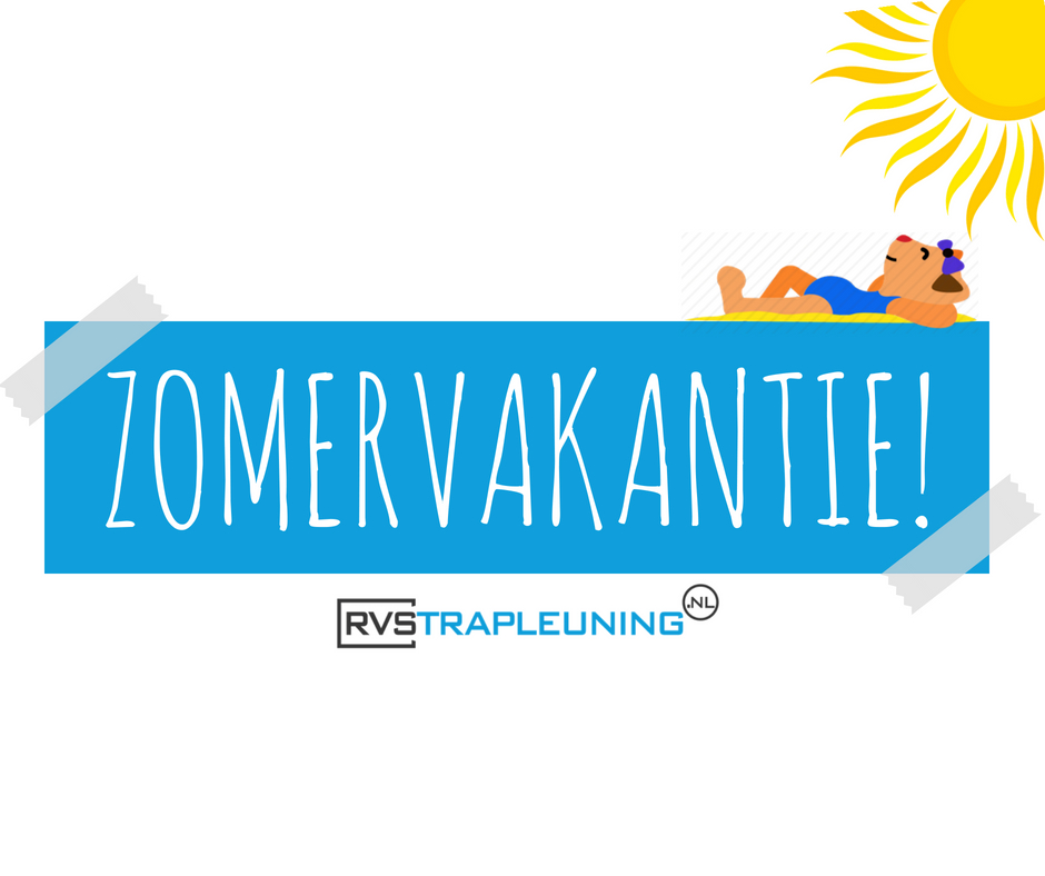Zomersluiting! Zomersluiting!